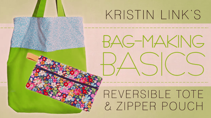 Bag Making Basics  A Reversible Tote   Zipper How To Class on Craftsy